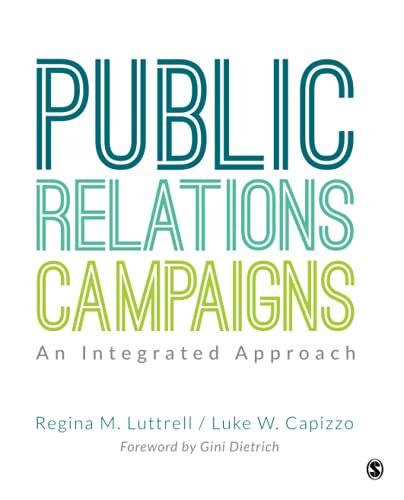 Public Relations Campaigns: An Integrated Approach 1st Edition