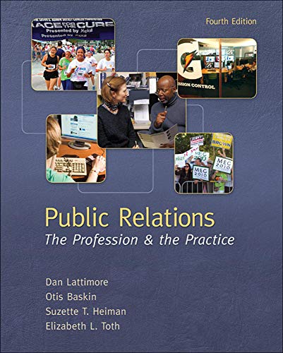 Public Relations:  The Profession and the Practice - 4th Edition