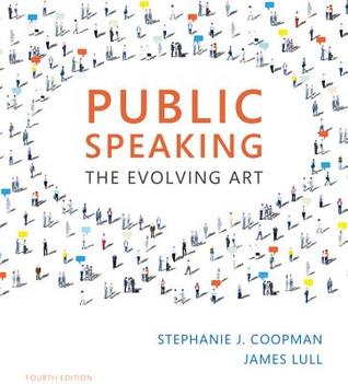 Public Speaking The Evolving Art 4Th Edition