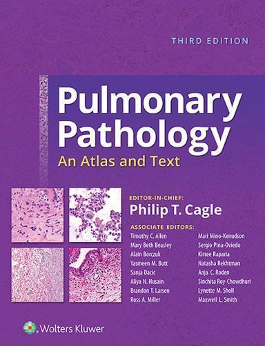 Pulmonary Pathology An Atlas And Text 3Rd Edition