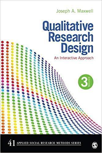 Qualitative Research Design An Interactive Approach Applied Social Research Methods 3Rd Edition