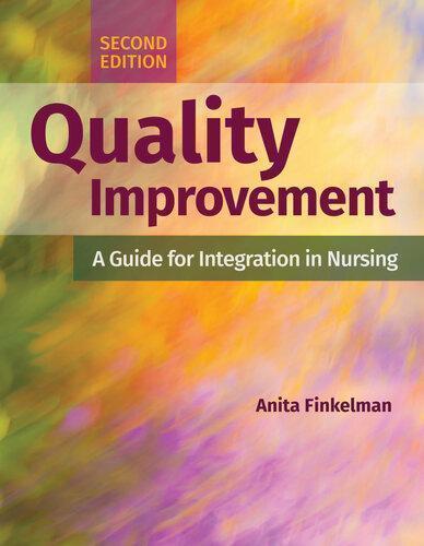 Quality Improvement A Guide For Integration In Nursing 2Nd Edition