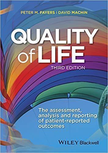 Quality Of Life The Assessment Analysis And Reporting Of Patient Reported Outcomes 3Rd Edition