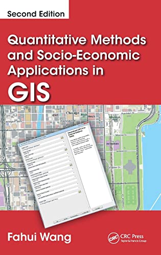 Quantitative Methods and Socio-Economic Applications in GIS - 2nd Edition