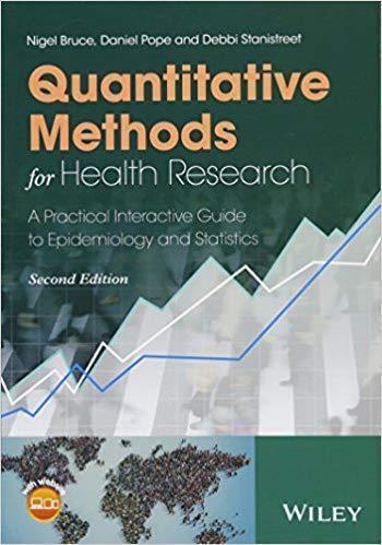 Quantitative Methods For Health Research A Practical Interactive Guide To Epidemiology And Statistics 2Nd Edition