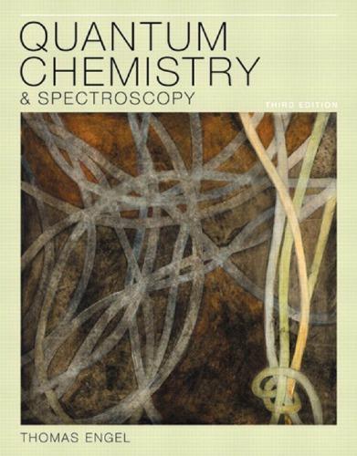 Quantum Chemistry And Spectroscopy 3Rd Edition