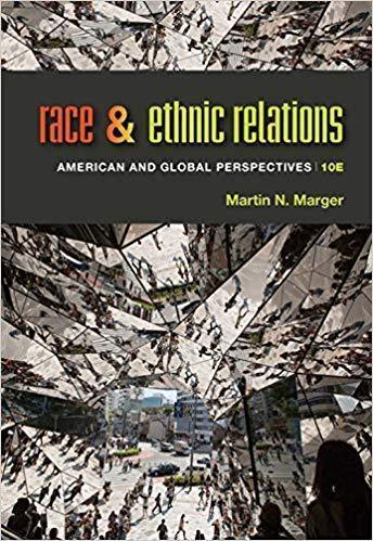 Race And Ethnic Relations American And Global Perspectives 10Th Edition