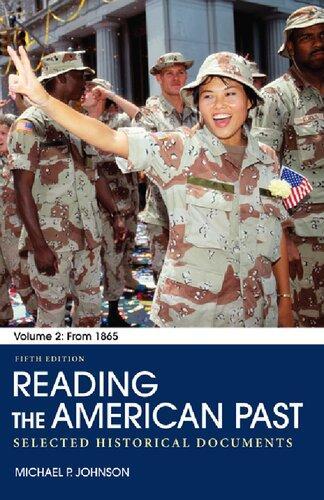 Reading The American Past Volume Ii From 1865 Selected Historical Documents 5Th Edition