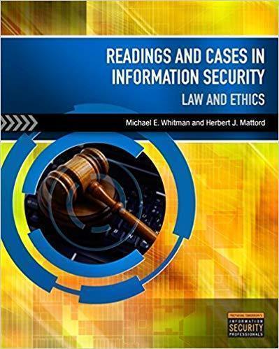 Readings And Cases In Information Security Law And Ethics