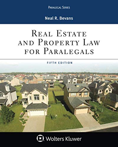 Real Estate and Property Law for Paralegals (Aspen Paralegal Series) 5th Edition