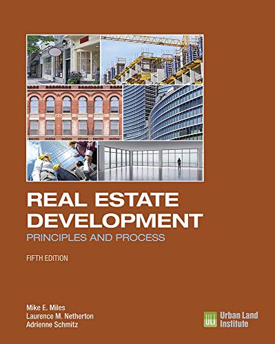 Real Estate Development: Principles and Process - 5th Edition