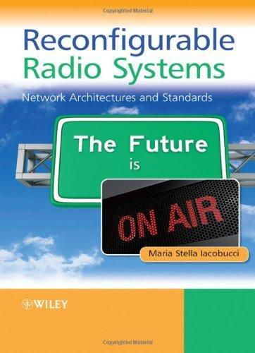 Reconfigurable Radio Systems Network Architectures And Standards