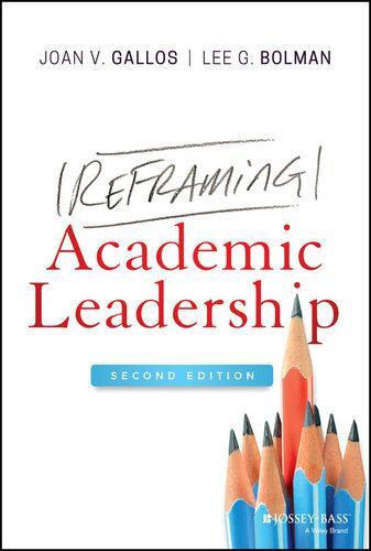 Reframing Academic Leadership 2Nd Edition