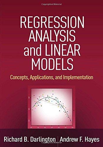 Regression Analysis And Linear Models Concepts Applications And Implementation