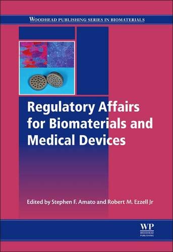 Regulatory Affairs for Biomaterials and Medical Devices - 1st Edition