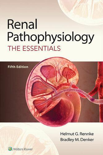 Renal Pathophysiology The Essentials 5Th Edition