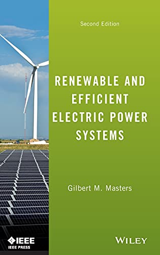 Renewable and Efficient Electric Power Systems - 2nd Edition