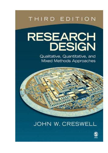 Research Design Qualitative, Quantitative, and Mixed Methods Approaches