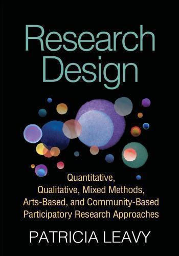 Research Design Quantitative Qualitative Mixed Methods Arts Based And Community Based Participatory Research Approaches