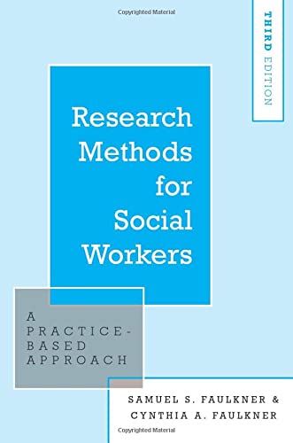 Research Methods for Social Workers: A Practice-Based Approach 3rd Edition