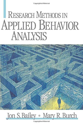 Research Methods in Applied Behavior Analysis 1st Edition