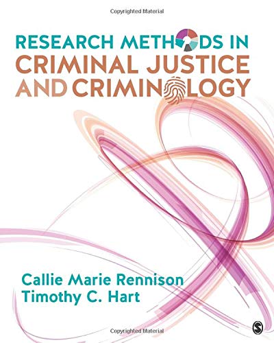 Research Methods in Criminal Justice and Criminology 1st Edition