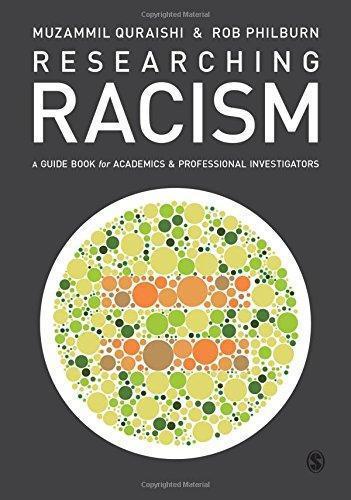 Researching Racism A Guid For Academics And Professional Investigators