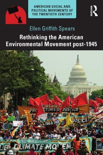 Rethinking The American Environmental Movement Post 1945