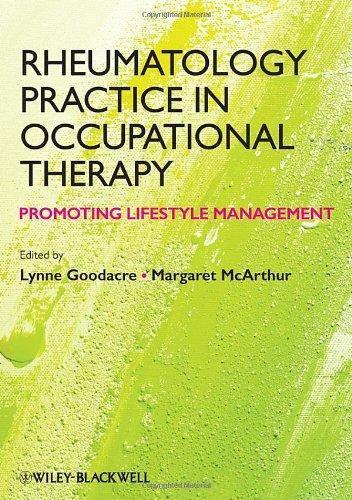 Rheumatology Practice In Occupational Therapy Promoting Lifestyle Management