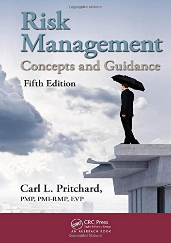 Risk Management: Concepts and Guidance, Fifth Edition