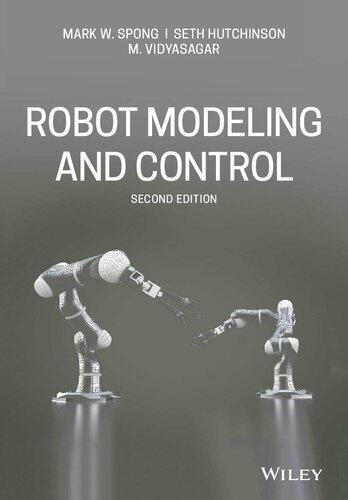 Robot Modeling And Control 2Nd Edition