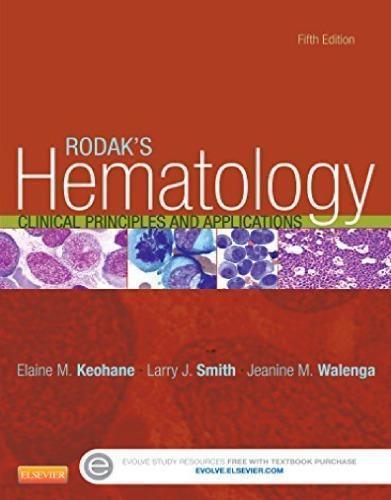 Rodaks Hematology Clinical Principles And Applications 5Th Edition