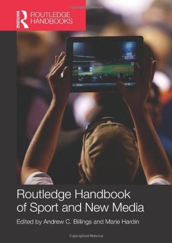 Routledge Handbook of Sport and New Media - 1st Edition