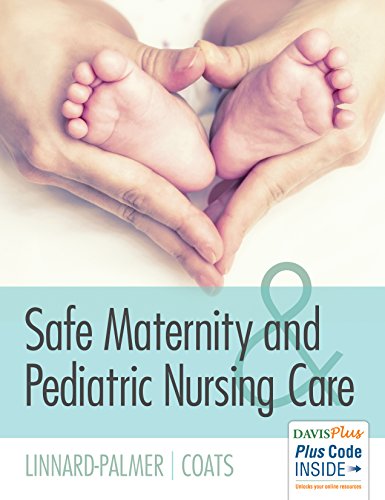 Safe Maternity &amp; Pediatric Nursing Care - 1st Edition