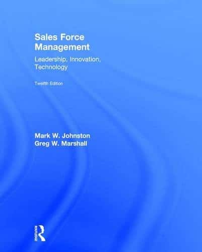 Sales Force Management: Leadership, Innovation, Technology - 12th Edition