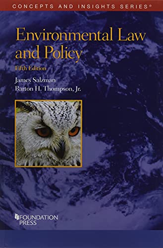 Salzman and Thompsons Environmental Law and Policy