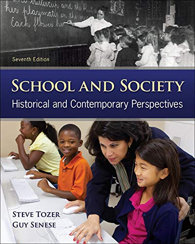 School and Society Historical and Contemporary Perspectives