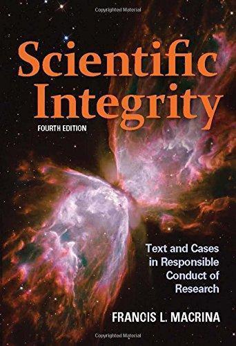 Scientific Integrity Text And Cases In Responsible Conduct Of Research 4Th Edition