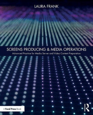 Screens Producing &amp; Media Operations: Advanced Practice for Media Server and Video Content Preparation