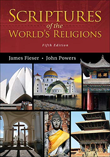 Scriptures of the Worlds Religions 5th Edition by James Fieser