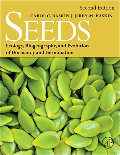 Seeds, Second Edition: Ecology, Biogeography, and, Evolution of Dormancy and Germination - 2nd Edition