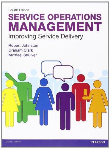 Service Operations Management Improving Service Delivery 4Th Edition