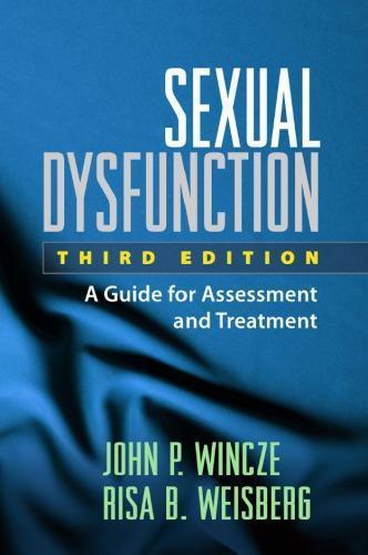 Sexual Dysfunction A Guide For Assessment And Treatment 3Rd Edition