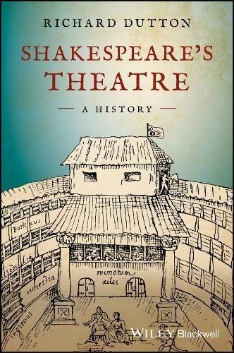 Shakespeares Theatre A History