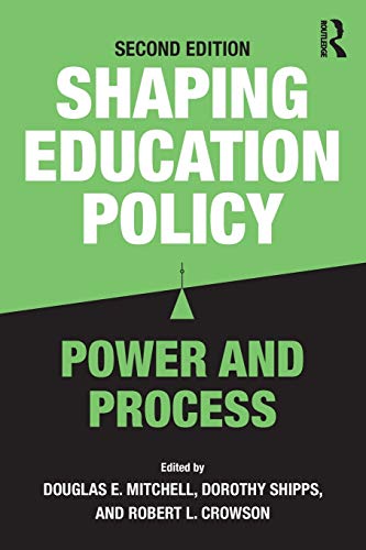 Shaping Education Policy: Power and Process - 2nd Edition