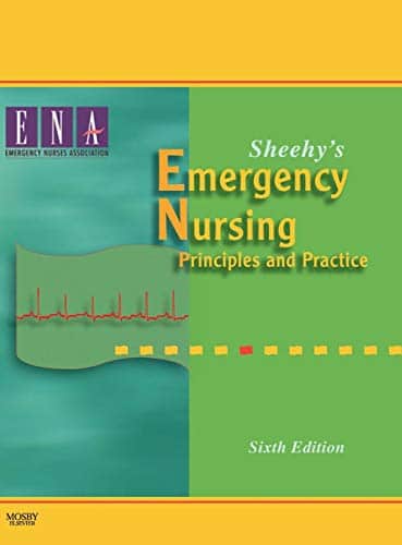 Sheehy's Emergency Nursing: Principles and Practice - 6th Edition