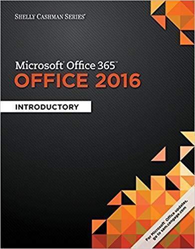 Shelly Cashman Series Microsoft Office 365 Office 2016 Introductory