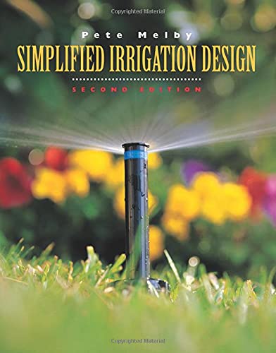 Simplified irrigation design : professional designer and installer version, measurements in imperial (U.S.) and metric - 2nd Edition