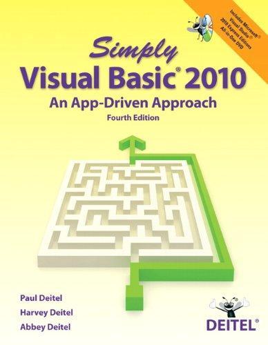 Simply Visual Basic 2010 An App Driven Approach 4Th Edition