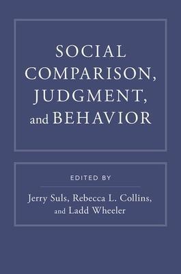 Social Comparison Judgment And Behavior